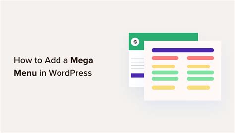 How to Add a Mega Menu on Your WordPress Site (Step by Step).